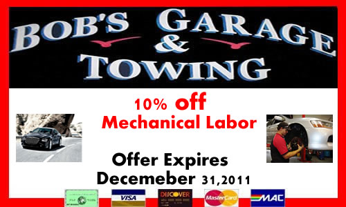 Please cut out the coupon below and present it to Bob's friendly staff and redeem your 15% discount!The coupon is valid for 10% off Mechanical LABOR and/or a tow only charge. Not valid with Police towing. One coupon per visit!